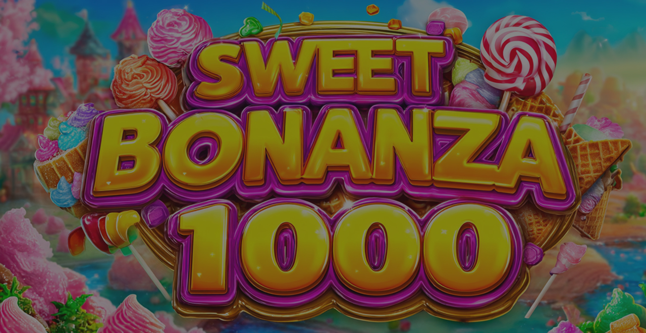 Sweet Bonanza 1000
